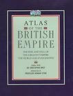 C.A. Bayly / Atlas of the British Empire (Coffee Table Book)
