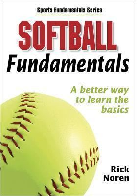 Rick Noren / Softball Fundamentals (Coffee Table Book)