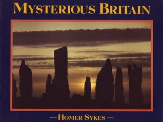 Homer W. Sykes / Mysterious Britain : Fact and Folklore (Coffee Table Book)