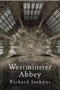 Richard Jenkyns / Westminster Abbey (Hardback)