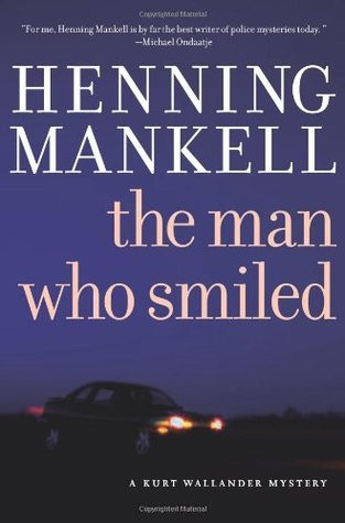 Henning Mankell / The Man Who Smiled (Hardback)