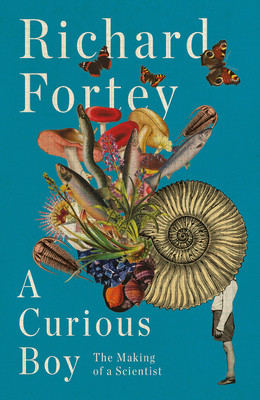 Richard Fortey / Curious Boy (Hardback)