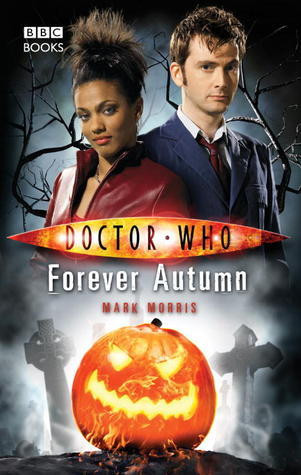 Mark Morris /Doctor Who: Forever Autumn  (Hardback)