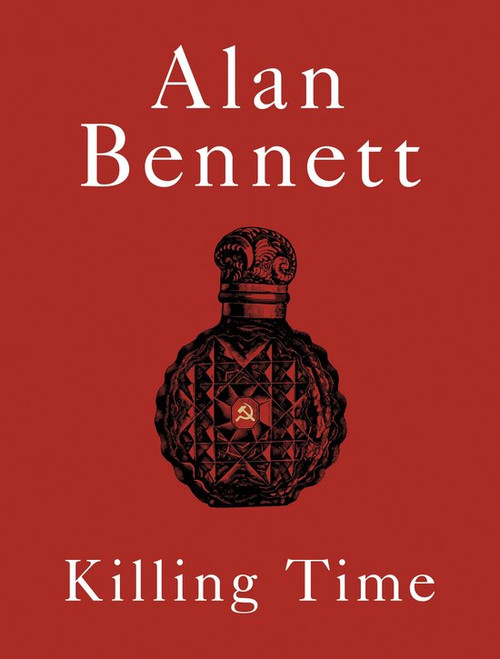 Alan Bennett / Killing Time (Hardback)