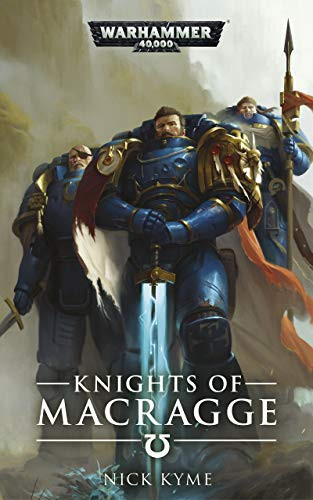 Nick Kyme / Knights of Macragge (Hardback)