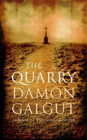 Damon Galgut / The Quarry (Hardback)