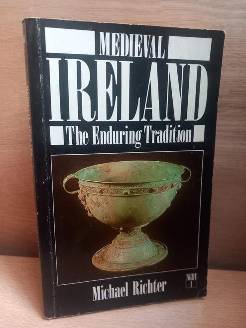 Medieval  Ireland - The Enduring Tradition ( New Gill History of Ireland 1 ) 1988