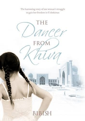 Bibish / The Dancer from Khiva (Hardback)