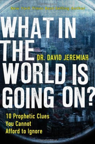 David Jeremiah / What in the World Is Going On? (Hardback)