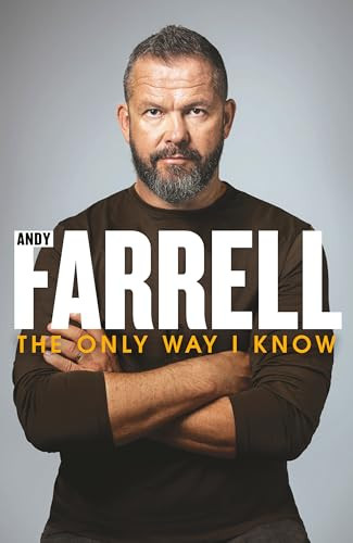 Andy Farrell / The Only Way I Know (Hardback)