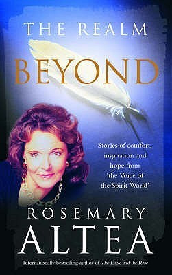 Rosemary Altea / The Realm Beyond (Large Paperback)