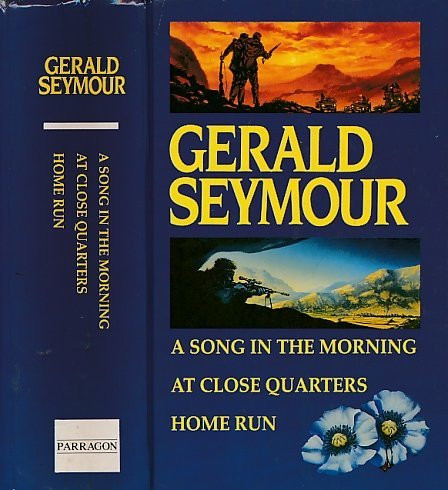 Gerald Seymour/ A Song in the Morning At Close Quarters (Hardback)