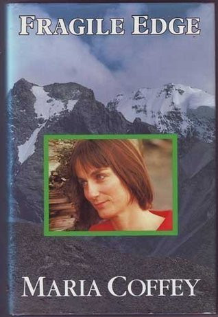 Maria Coffey / Fragile Edge (Hardback)