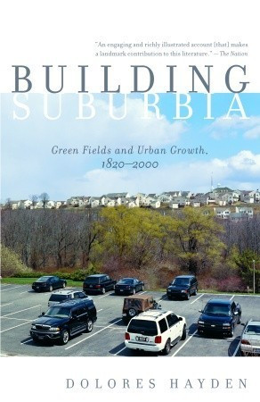 Dolores Hayden / Building Suburbia (Large Paperback)