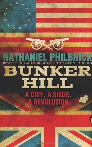 Nathaniel Philbrick / Bunker Hill (Large Paperback)