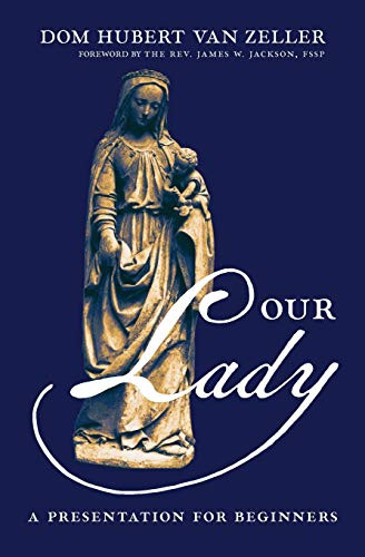 Hubert Van Zeller / Our Lady (Large Paperback)