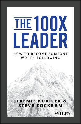 Jeremie Kubicek / The 100X Leader (Hardback)