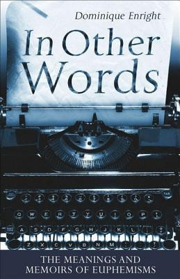 Dominique Enright / In Other Words (Hardback)