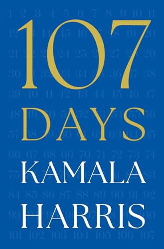 Kamala Harris / 107 Days (Hardback)