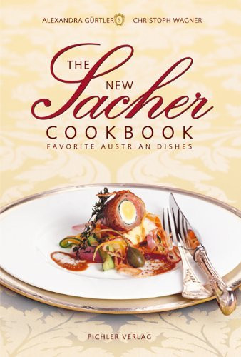 Alexandra Gürtler / The New Sacher Cookbook (Hardback)