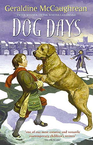 Geraldine McCaughrean / Dog Days (Hardback)