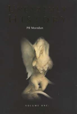 P.R. Moredun / Unearthly History - The Balance Between (Hardback)
