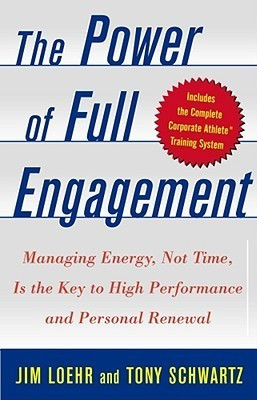 Jim Loehr / The Power of Full Engagement (Hardback)