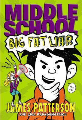 James Patterson / Big Fat Liar (Hardback)