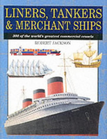 Robert Jackson / Liners, Tankers & Merchant Ships (Hardback)