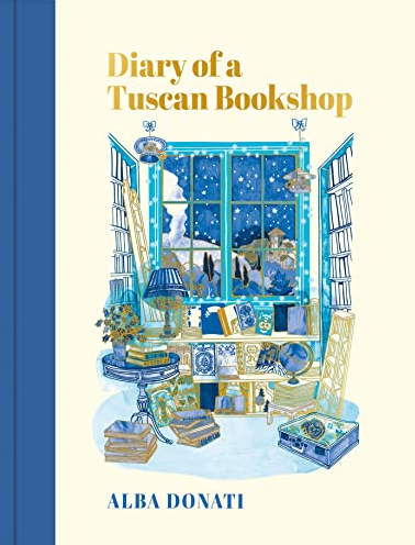 Alba Donati / Diary of a Tuscan Bookshop (Hardback)