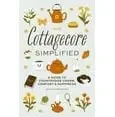 Katie Merriman / Cottagecore Simplified (Hardback)