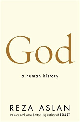Reza Aslan / God: A Human History (Hardback)