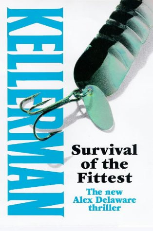 Jonathan Kellerman / Survival of the Fittest (Hardback)
