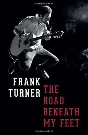 Frank Turner / The Road Beneath My Feet (Hardback)