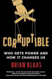 Changes Us  Brian Klaas / Corruptible (Hardback)