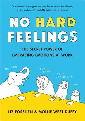 Liz Fosslien / No Hard Feelings (Hardback)