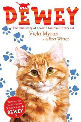 Vicki Myron / Dewey: The True Story of a World-famous Library Cat  myron-vicki-witter-brett (Hardback)