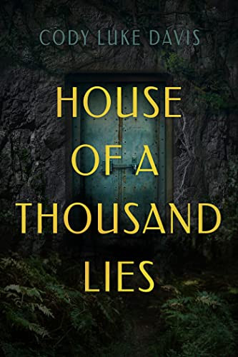 Cody Luke Davis / House of a Thousand Lies (Hardback)
