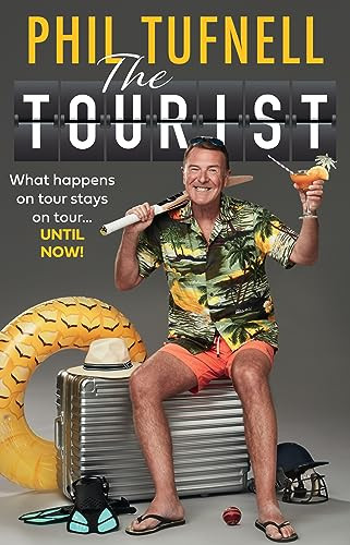 Phil Tufnell / The Tourist (Hardback)