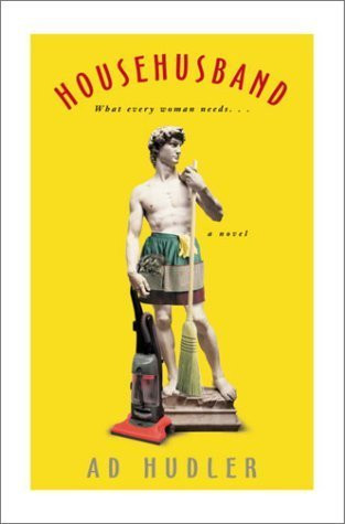 Ad Hudler/ Househusband (Hardback)