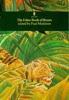 Paul Muldoon / The Faber Book of Beasts (Hardback)