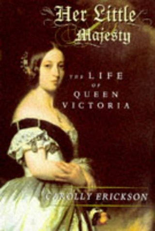 Carolly Erickson / Her Little Majesty (Hardback)