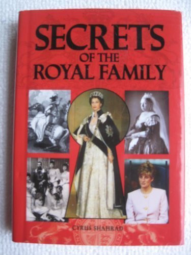 Cyrus Shahrad / Secrets of the Royal Family (Hardback)