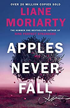 Liane Moriarty / Apples Never Fall (Hardback)