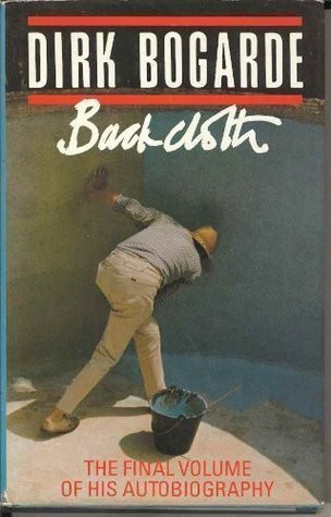 Dirk Bogarde / Backcloth (Hardback)