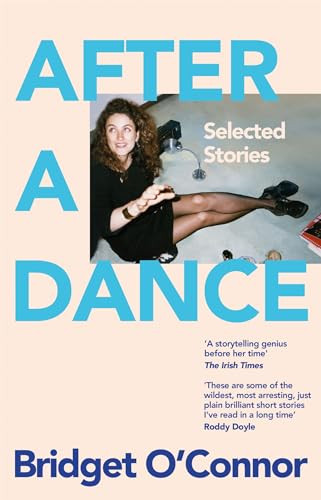 Bridget O'Connor / After a Dance (Hardback)
