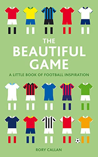 Rory Callan / The Beautiful Game (Hardback)
