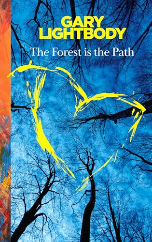 Gary Lightbody / The Forest Is the Path (Hardback)