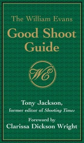 Tony Jackson / William Evans Good Shoot Guide (Large Paperback)