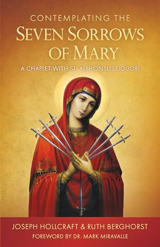 Joseph Hollcraft / Contemplating the Seven Sorrows of Mary (Large Paperback)